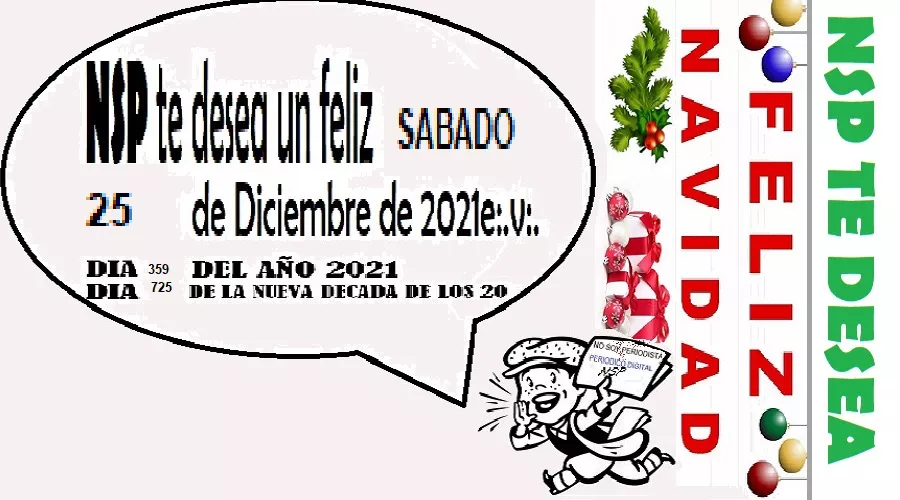 359_DIA_DE_2021_DIA_SABADO_25_DE_DICIEMBRE_DE_2021_DIA_725_DE_LOS_NUEVOS_AÑOS_20